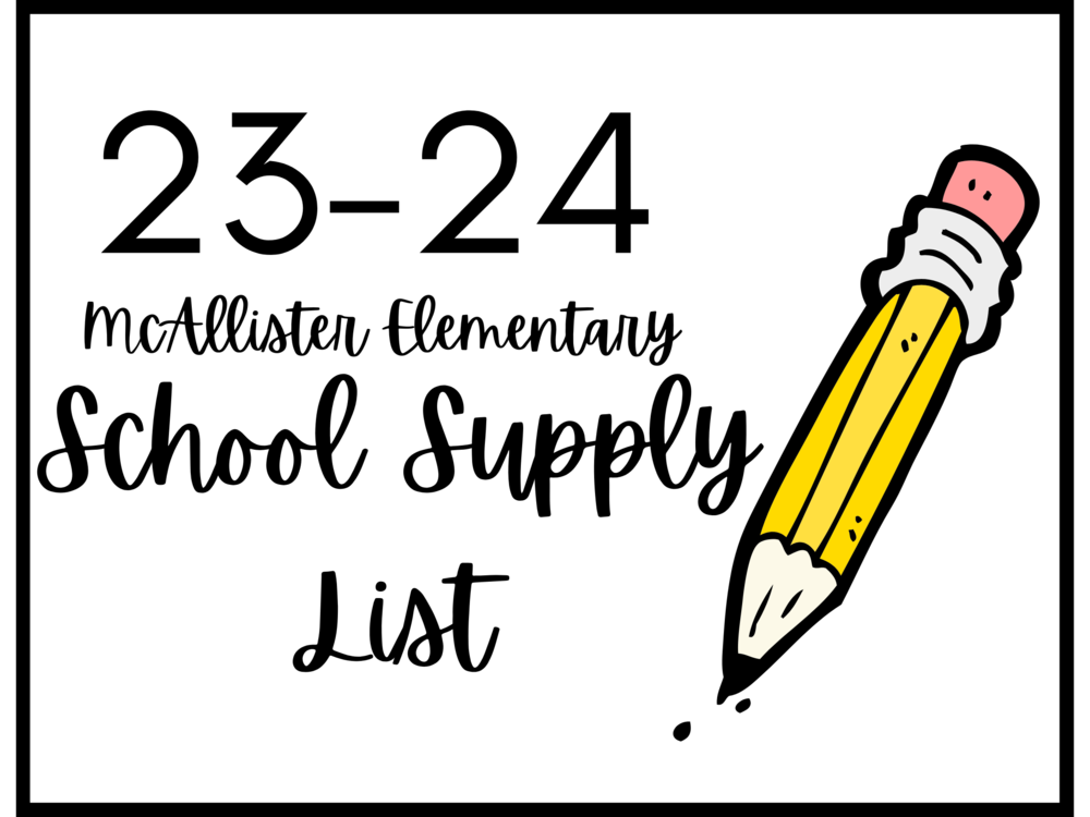 2324 School Supply List McAllister Elementary School