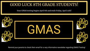 8th Grade Testing begins Monday, April 8th
