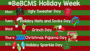 #BeBCMS Holiday Week