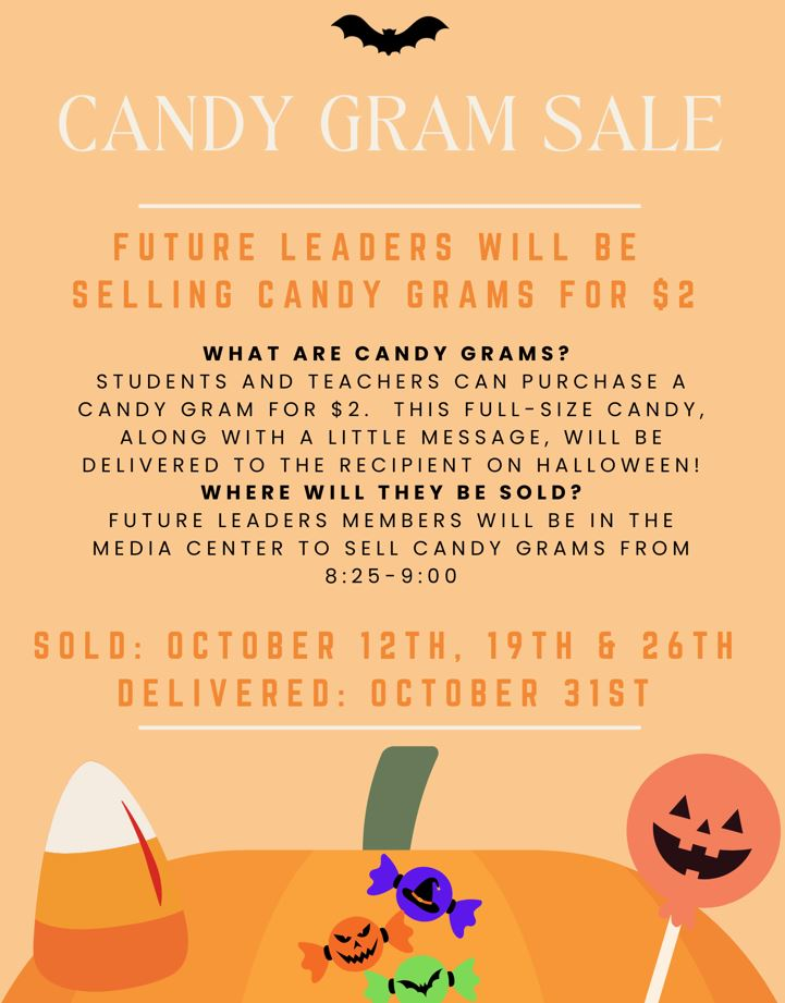 Candy Grams sold 10/12, 10/19, & 10/26.  Delivered on 10/31